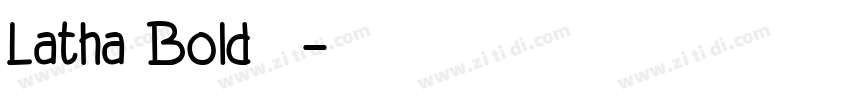Latha Bold 粗体字体转换